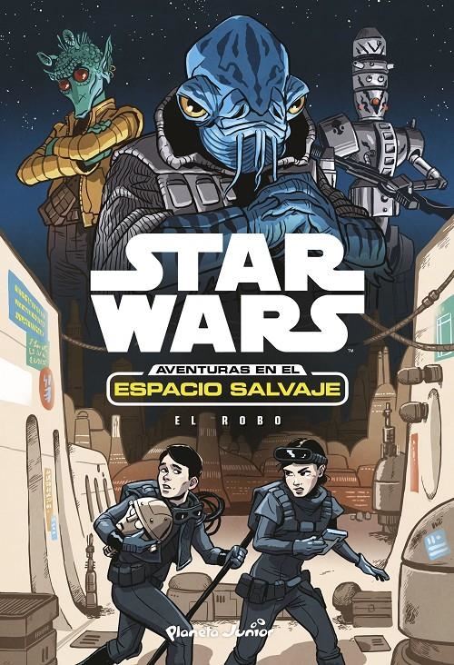 STAR WARS AVENTURAS EN EL ESPACIO SALVAJE Nº4: EL ROBO [RUSTICA] | Akira Comics  - libreria donde comprar comics, juegos y libros online