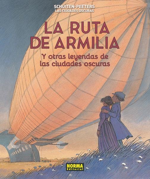 CIUDADES OSCURAS Nº4: LA RUTA DE ARMILIA Y OTRAS LEYENDAS [RUSTICA] | SCHUITEN / PEETERS | Akira Comics  - libreria donde comprar comics, juegos y libros online