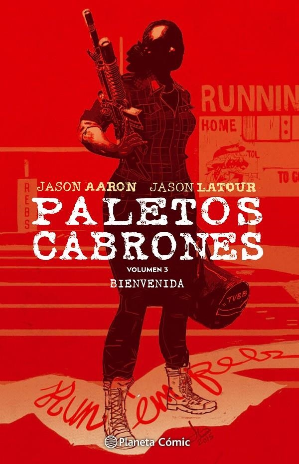 PALETOS CABRONES Nº03: BIENVENIDA [RUSTICA] | AARON, JASON / LATOUR, JASON | Akira Comics  - libreria donde comprar comics, juegos y libros online