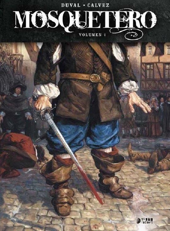 MOSQUETERO VOLUMEN 1 [CARTONE] | DUVAL, FRED / CALVEZ, FLORENT | Akira Comics  - libreria donde comprar comics, juegos y libros online