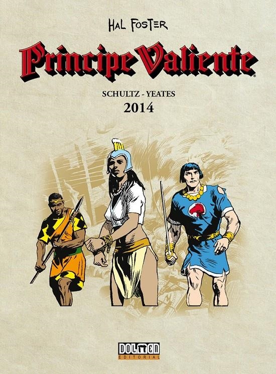 PRINCIPE VALIENTE 2014 [CARTONE] | SCHULTZ, MARK / YEATES, TOM | Akira Comics  - libreria donde comprar comics, juegos y libros online