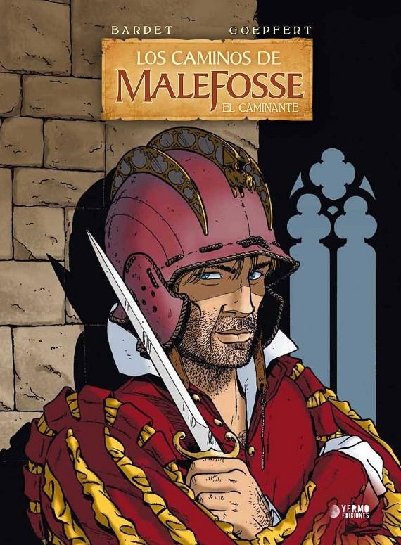 CAMINOS DE MALEFOSSE VOL.4: EL CAMINANTE [CARTONE] | BARDET, DANIEL / DERMAUT, FRANÇOIS | Akira Comics  - libreria donde comprar comics, juegos y libros online