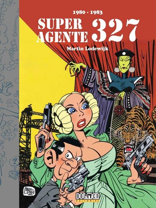 SUPERAGENTE 327 (1980-1983) [CARTONE] | LODEWIJK, MARTIN | Akira Comics  - libreria donde comprar comics, juegos y libros online