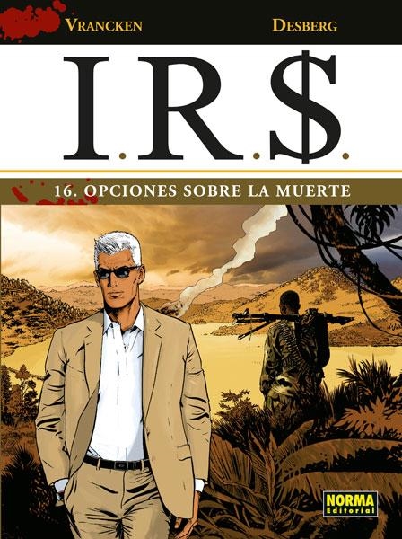 I.R.S. Nº16: OPCIONES SOBRE LA MUERTE [CARTONE] | VRANCKEN / DESBERG | Akira Comics  - libreria donde comprar comics, juegos y libros online