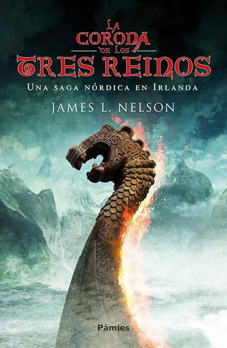 CORONA DE LOS TRES REINOS, LA [RUSTICA] | NELSON, JAMES L. | Akira Comics  - libreria donde comprar comics, juegos y libros online