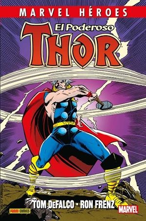 MARVEL HEROES: EL PODEROSO THOR DE TOM DEFALCO Y RON FRENZ VOL.01 [CARTONE] | DEFALCO, TOM / FRENZ, RON | Akira Comics  - libreria donde comprar comics, juegos y libros online