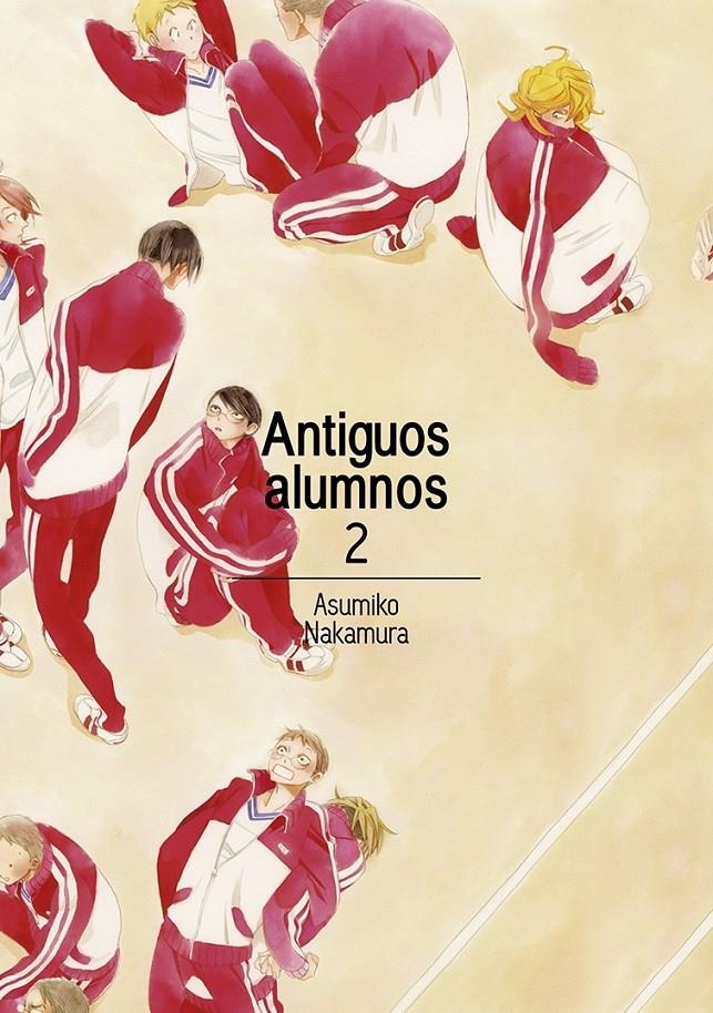 ANTIGUOS ALUMNOS VOLUMEN 2 [RUSTICA] | NAKAMURA, ASUMIKO | Akira Comics  - libreria donde comprar comics, juegos y libros online