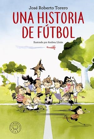 UNA HISTORIA DE FUTBOL [CARTONE] | TORERO, JOSE ROBERTO | Akira Comics  - libreria donde comprar comics, juegos y libros online