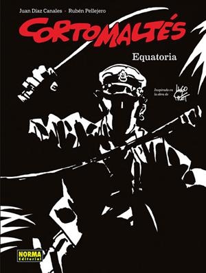 CORTO MALTES: EQUATORIA (EDICION EN BLANCO Y NEGRO) [CARTONE] | DIAZ CANALES, JUAN / PELLEJERO, RUBEN | Akira Comics  - libreria donde comprar comics, juegos y libros online