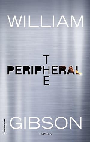 THE PERIPHERAL [RUSTICA] | GIBSON, WILLIAM | Akira Comics  - libreria donde comprar comics, juegos y libros online