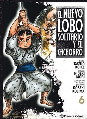 NUEVO LOBO SOLITARIO Y SU CACHORRO Nº06 [RUSTICA] | KOIKE, KAZUO / MORI | Akira Comics  - libreria donde comprar comics, juegos y libros online