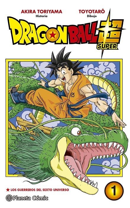 DRAGON BALL SUPER TOMO 01: LOS GUERREROS DEL SEXTO UNIVERSO [RUSTICA] | TORIYAMA, AKIRA | Akira Comics  - libreria donde comprar comics, juegos y libros online