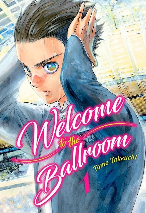 WELCOME TO THE BALLROOM Nº01 [RUSTICA] | TAKEUCHI, TOMO | Akira Comics  - libreria donde comprar comics, juegos y libros online