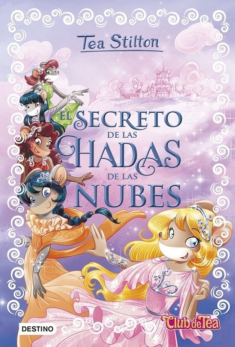 TEA STILTON: EL SECRETO DE LAS HADAS DE LAS NUBES (LIBRO 3) [CARTONE] | STILTON, TEA | Akira Comics  - libreria donde comprar comics, juegos y libros online