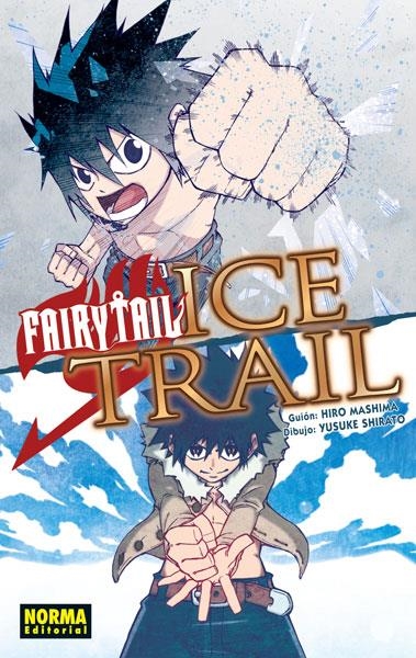FAIRY TAIL: ICE TRAIL [RUSTICA] | MASHIMA / SHIRATO | Akira Comics  - libreria donde comprar comics, juegos y libros online