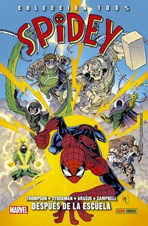 SPIDEY Nº02: DESPUES DE LA ESCUELA (COLECCION 100% MARVEL HC) [CARTONE] | STOCKMAN / ARAUJO | Akira Comics  - libreria donde comprar comics, juegos y libros online