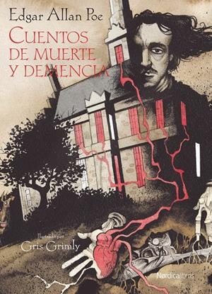 CUENTOS DE MUERTE Y DEMENCIA (ILUSTRADO POR GRIS GRIMLY) [RUSTICA] | POE, EDGAR ALLAN | Akira Comics  - libreria donde comprar comics, juegos y libros online
