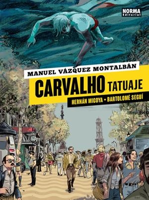 CARVALHO VOL.1: TATUAJE [CARTONE] | VAZQUEZ MONTALBAN / MIGOYA | Akira Comics  - libreria donde comprar comics, juegos y libros online