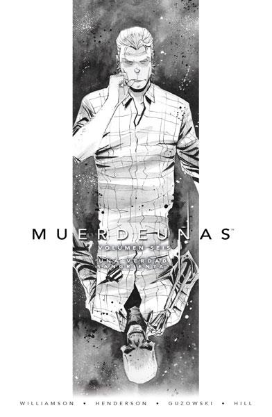 MUERDEUÑAS VOL.6: UNA VERDAD SANGRIENTA (26-30 USA) [RUSTICA] | WILLIAMSON / HENDERSON / GUZOWSKI | Akira Comics  - libreria donde comprar comics, juegos y libros online