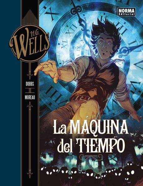 H.G WELLS VOL.1: LA MAQUINA DEL TIEMPO [CARTONE] | DOBBS / MOREAU, MATHIEU | Akira Comics  - libreria donde comprar comics, juegos y libros online