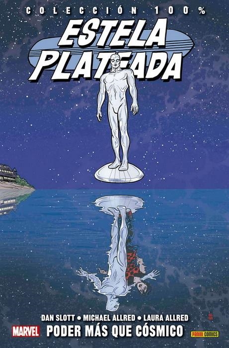 ESTELA PLATEADA Nº05: PODER MAS QUE COSMICO (COLECCION 100% MARVEL) [RUSTICA] | SLOTT, DAN / ALLRED, MICHAEL | Akira Comics  - libreria donde comprar comics, juegos y libros online