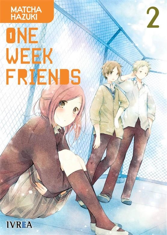 ONE WEEK FRIENDS Nº02 [RUSTICA] | HAZUKI, MATCHA | Akira Comics  - libreria donde comprar comics, juegos y libros online