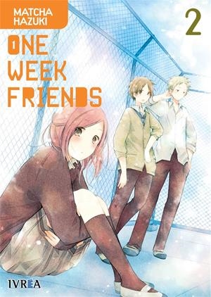 ONE WEEK FRIENDS Nº02 [RUSTICA] | HAZUKI, MATCHA | Akira Comics  - libreria donde comprar comics, juegos y libros online