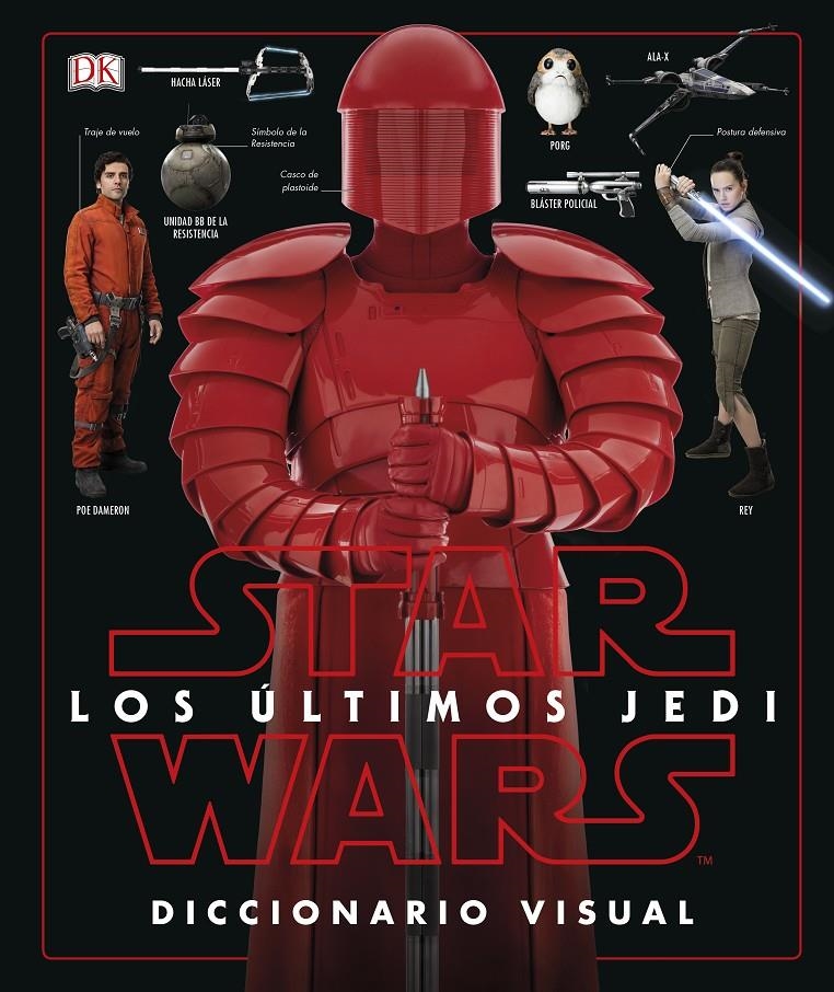 STAR WARS LOS ULTIMOS JEDI: DICCIONARIO VISUAL [CARTONE] | Akira Comics  - libreria donde comprar comics, juegos y libros online