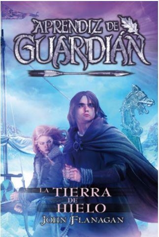 APRENDIZ DE GUARDIAN 3: LAS TIERRAS DEL HIELO [RUSTICA] | FLANAGAN, JOHN | Akira Comics  - libreria donde comprar comics, juegos y libros online