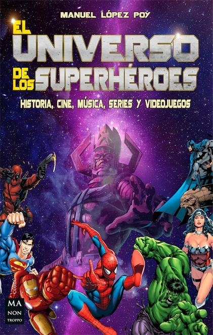 UNIVERSO DE LOS SUPERHEROES, EL [RUSTICA] | LOPEZ POY, MANUEL | Akira Comics  - libreria donde comprar comics, juegos y libros online