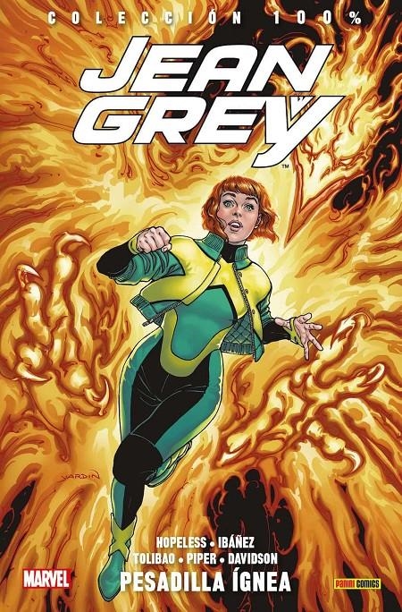 JEAN GREY VOL.01: PESADILLA IGNEA (COLECCION 100% MARVEL) [RUSTICA] | HOPELESS / IBAÑEZ / TOLIBAO | Akira Comics  - libreria donde comprar comics, juegos y libros online