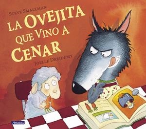 OVEJITA QUE VINO A CENAR, LA [CARTONE] | SMALLMAN, STEVE / DREIDEMY, JOELLE | Akira Comics  - libreria donde comprar comics, juegos y libros online