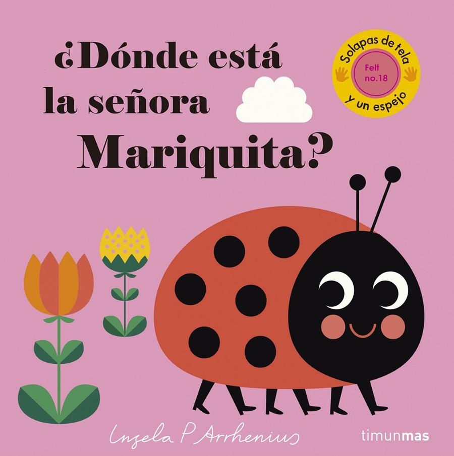 DONDE ESTA LA SEÑORA MARIQUITA? (CON SOLAPAS DE TELA Y UN ESPEJO) [CARTONE] | ARRHENIUS, INGELA  | Akira Comics  - libreria donde comprar comics, juegos y libros online