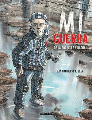 MI GUERRA [CARTONE] | OGER, TIBURCE / OGER, T | Akira Comics  - libreria donde comprar comics, juegos y libros online
