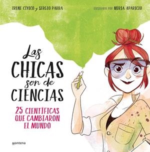 CHICAS SON DE CIENCIAS, LAS [CARTONE] | CIVICO, IRENE / PARRA, SERGIO | Akira Comics  - libreria donde comprar comics, juegos y libros online