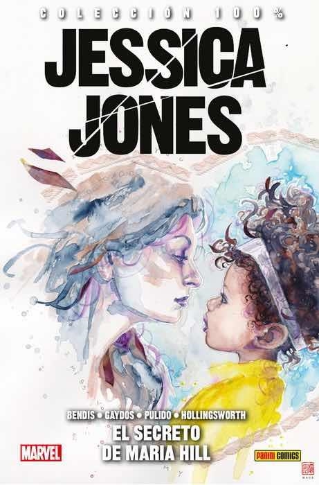 JESSICA JONES VOLUMEN 2: SECRETOS MARIA HILL (COLECCION 100% MARVEL HC) [CARTONE] | GAYDOS, MICHAEL / BENDIS, BRIAN MICHAEL | Akira Comics  - libreria donde comprar comics, juegos y libros online