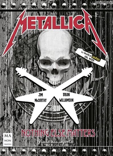 METALLICA: NOTHING ELSE MATTERS (NOVELA GRAFICA) [RUSTICA] | Akira Comics  - libreria donde comprar comics, juegos y libros online