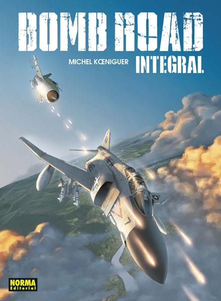 BOMB ROAD (INTEGRAL) [CARTONE] | KOENIGUER, MICHEL | Akira Comics  - libreria donde comprar comics, juegos y libros online