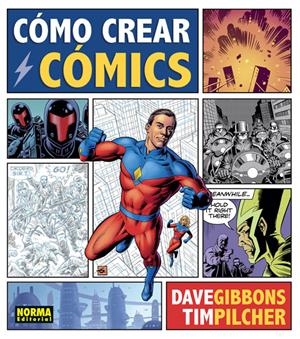 COMO CREAR COMICS [RUSTICA] | GIBBONS, DAVE / PILCHER, TIM | Akira Comics  - libreria donde comprar comics, juegos y libros online
