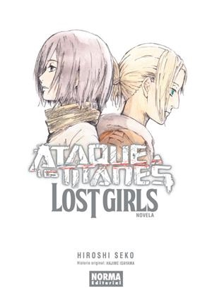 ATAQUE A LOS TITANES NOVELA: LOST GIRLS [RUSTICA] | ISAYAMA, HAJIME / SEKO, HIROSHI | Akira Comics  - libreria donde comprar comics, juegos y libros online