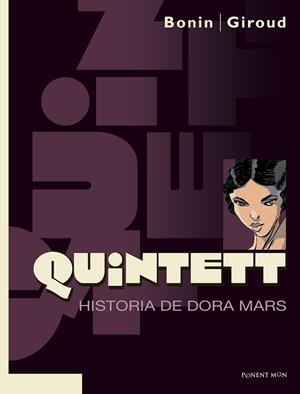 QUINTETT: HISTORIA DE DORA MARS [CARTONE] | GIROD, FRANK / BONIN, CYRIL | Akira Comics  - libreria donde comprar comics, juegos y libros online