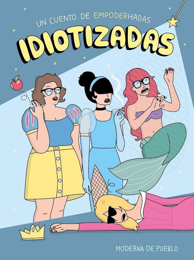 IDIOTIZADAS [RUSTICA] | MODERNA DE PUEBLO | Akira Comics  - libreria donde comprar comics, juegos y libros online