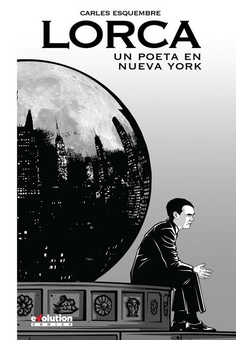 LORCA: UN POETA EN NUEVA YORK (NUEVA EDICION) [CARTONE] | ESQUEMBRE, CARLES | Akira Comics  - libreria donde comprar comics, juegos y libros online