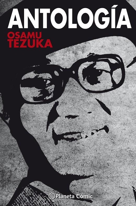 ANTOLOGIA TEZUKA [CARTONE] | TEZUKA, OSAMU | Akira Comics  - libreria donde comprar comics, juegos y libros online