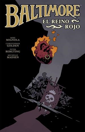 BALTIMORE Nº08: EL REINO ROJO [RUSTICA] | MIGNOLA, MIKE / BERGTING | Akira Comics  - libreria donde comprar comics, juegos y libros online