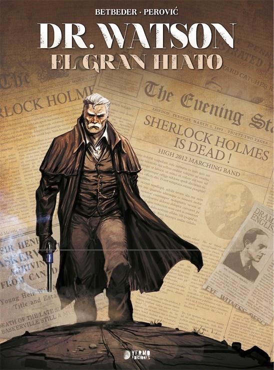 DR. WATSON: EL GRAN HIATO [CARTONE] | BETBEDER / PEROVIC | Akira Comics  - libreria donde comprar comics, juegos y libros online