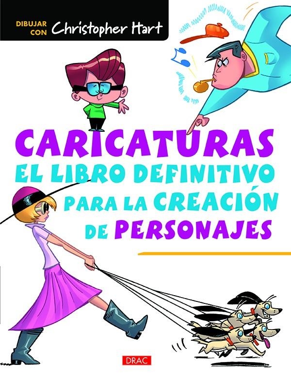 CARICATURAS: EL LIBRO DEFINITIVO PARA LA CREACION DE PERSONAJES [RUSTICA] | HART, CHRISTOPHER | Akira Comics  - libreria donde comprar comics, juegos y libros online