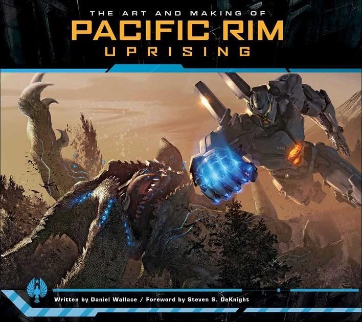 PACIFIC RIM UPRISING: THE ART AND MAKING OF THE FILM [CARTONE] | Akira Comics  - libreria donde comprar comics, juegos y libros online