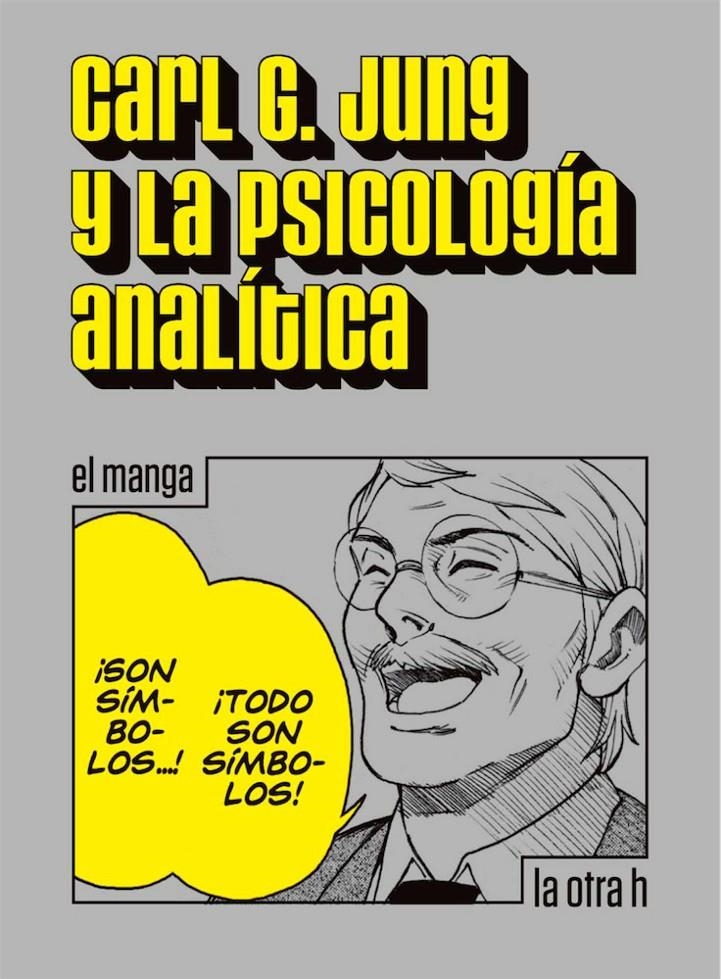 CARL JUNG Y LA PSICOLOGIA ANALITICA (EL MANGA) [RUSTICA] | JUNG, CARL GUSTAV | Akira Comics  - libreria donde comprar comics, juegos y libros online