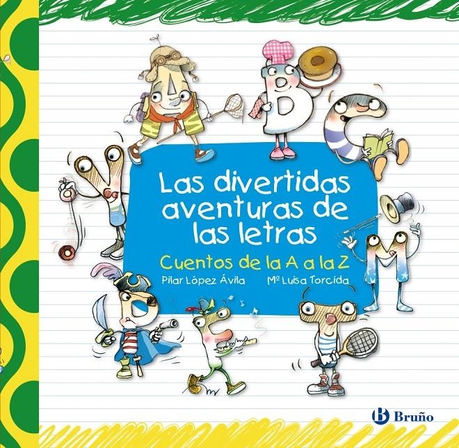 DIVERTIDAS AVENTURAS DE LAS LETRAS, LAS [CARTONE] | LOPEZ AVILA, PILAR / TORCIDA, Mª LUISA | Akira Comics  - libreria donde comprar comics, juegos y libros online